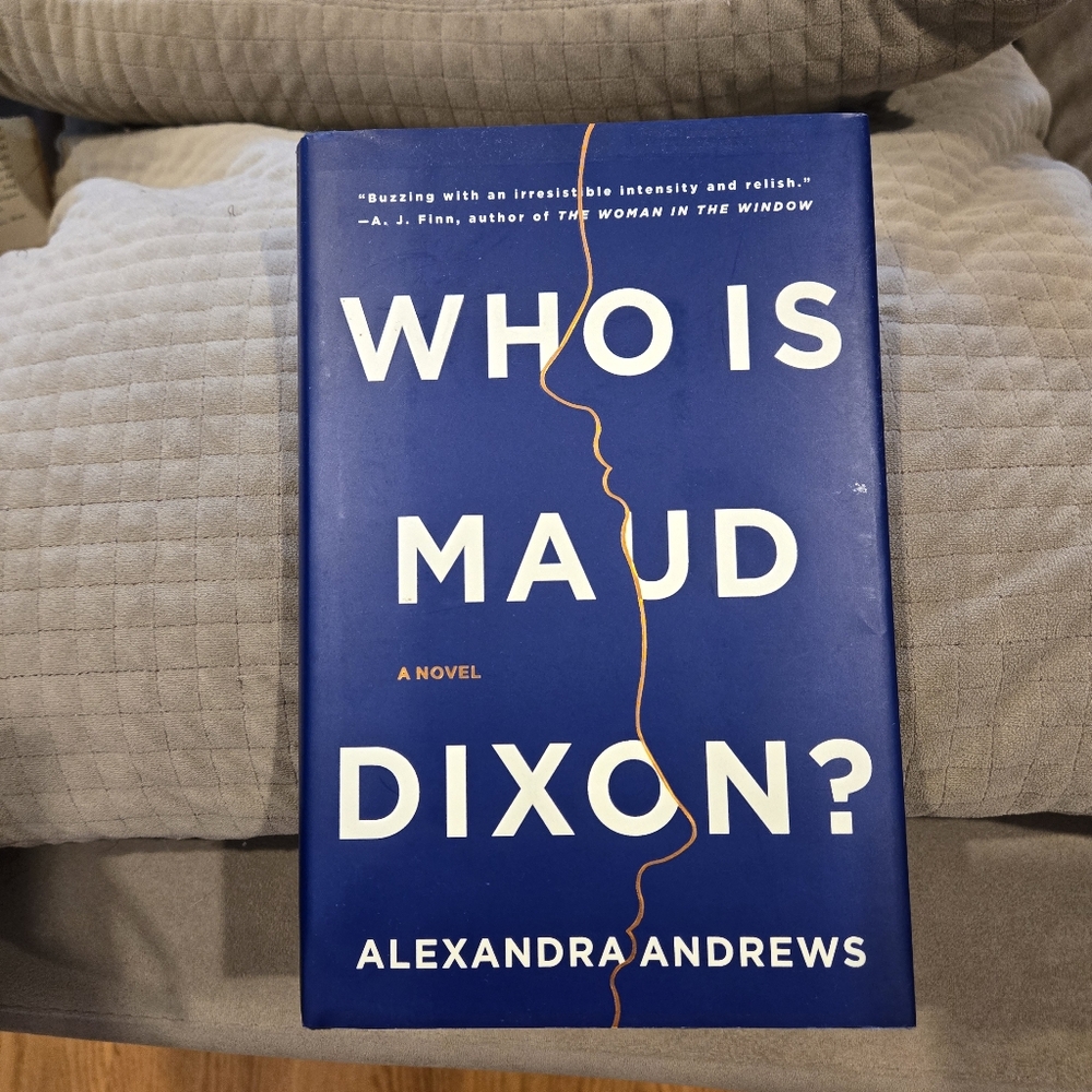 3/$20 Who is Maud Dixon? Alexandra Andrews hardcover book